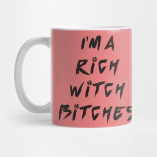 I am a rich witch Mug